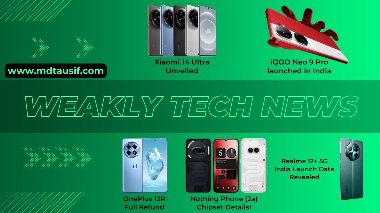 Weekly Tech News: iQOO Neo 9 Pro launched, Nothing Phone (2a) Confirmed and More