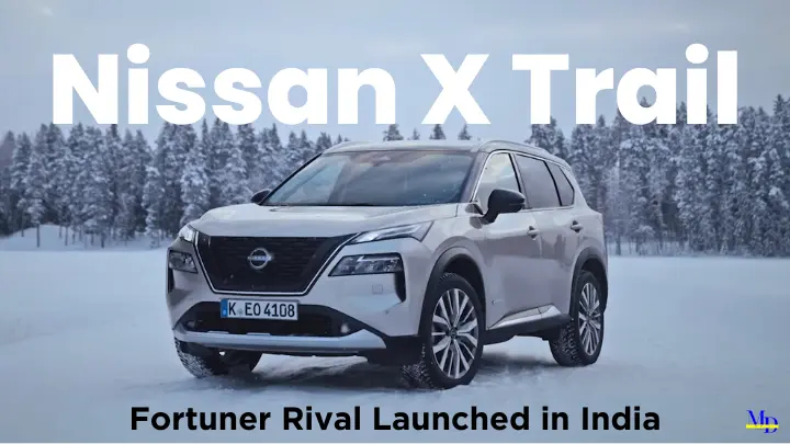 Nissan X-Trail – Fortuner Rival Launched in India